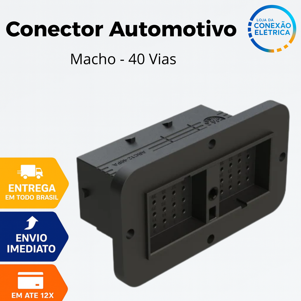 Conector Automotivo 40 Vias -  ARC12-40PA